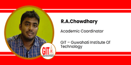 Interview R A Chowdhary Academic Coordinator at Guwahati Institute Of Technology